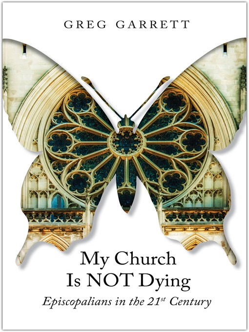 Title details for My Church Is Not Dying by Greg Garrett - Available